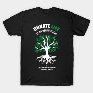 Donate Life Be An Organ Donor T-Shirt